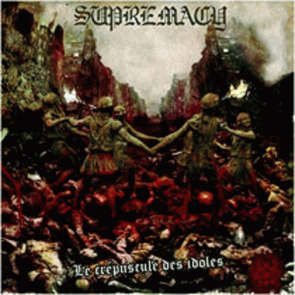 Supremacy (FRA-1) : Le Crépuscule des Idoles